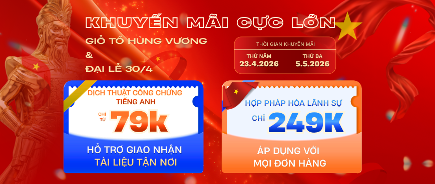 🔥 ƯU ĐÃI LỚN – MỪNG ĐẠI LỄ 30/4 & GIỖ TỔ HÙNG VƯƠNG 🔥